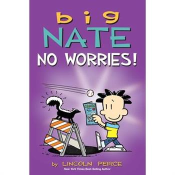 Big Nate: No Worries!