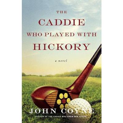 The Caddie Who Played With Hickory