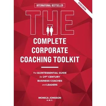 The Complete Corporate Coaching Toolkit