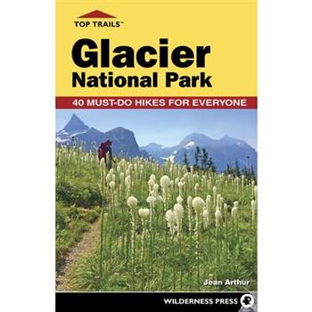 Top Trails: Glacier National Park