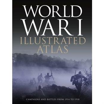 World War I Illustrated Atlas