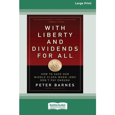 With Liberty and Dividends for All