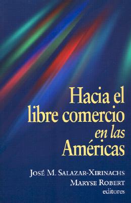 Hacia El Libre Comercio En Las Americas
