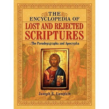 Encyclopedia of Lost and Reject Scriptures