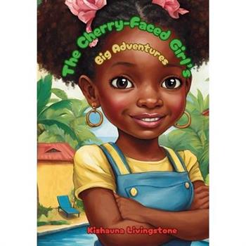 The Cherry Faced Girls Big Adventures