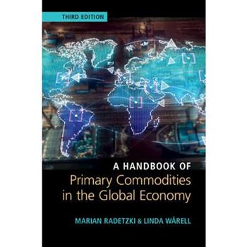 A Handbook of Primary Commodities in the Global Economy