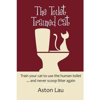 The Toilet Trained Cat