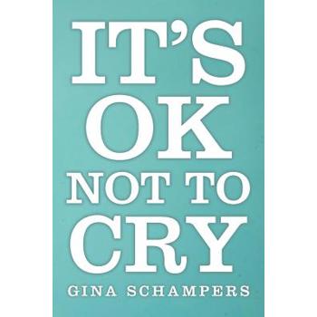 It's Ok Not to Cry