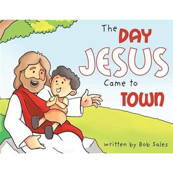 The Day Jesus Came to Town
