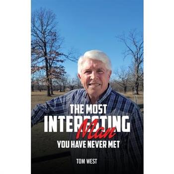 The Most Interesting Man You Have Never Met