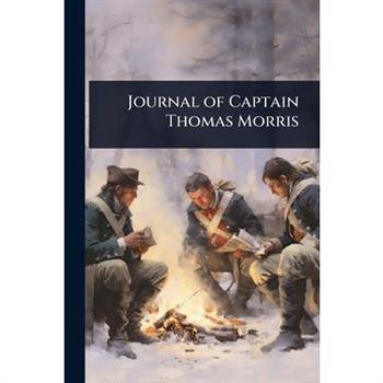 Journal of Captain Thomas Morris
