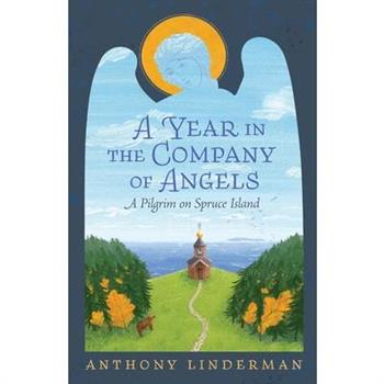 A Year in the Company of Angels