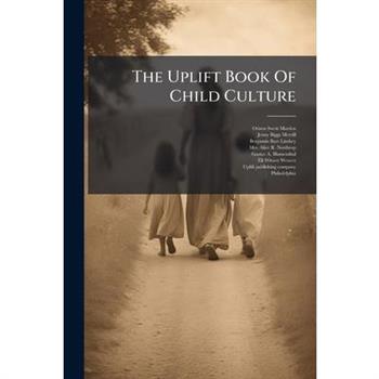The Uplift Book Of Child Culture