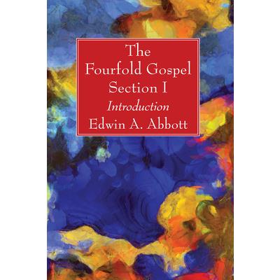 The Fourfold Gospel; Section I