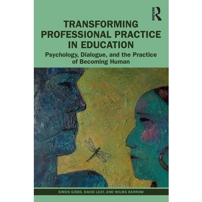 Transforming Professional Practice in Education