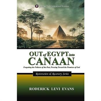 Out of Egypt into Canaan