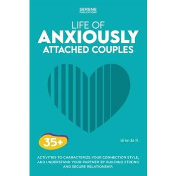 Life of Anxiously Attached Couples