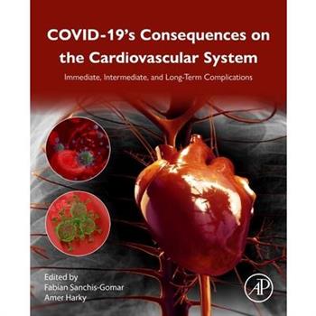 Covid-19's Consequences on the Cardiovascular System