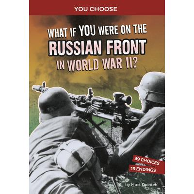 What If You Were on the Russian Front in World War II?