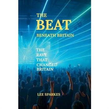 The Beat Beneath Britain,