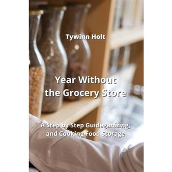 Year Without the Grocery Store