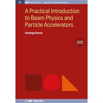 A Practical Introduction to Beam Physics and Particle Accelerators, 2nd Edition