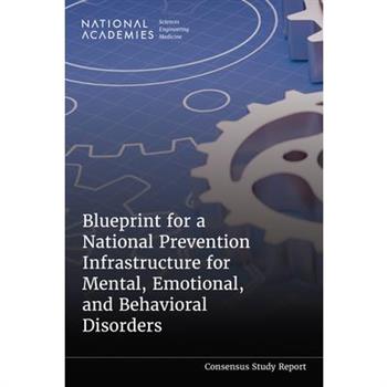 Blueprint for a National Prevention Infrastructure for Mental, Emotional, and Behavioral Disorders
