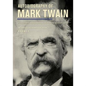 Autobiography of Mark Twain, Volume 3