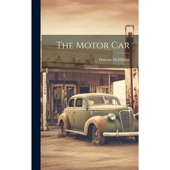 The Motor Car