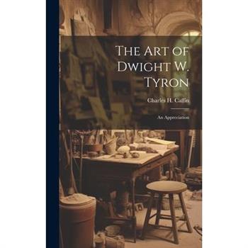 The Art of Dwight W. Tyron