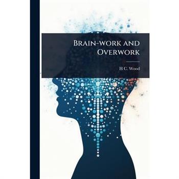 Brain-work and Overwork