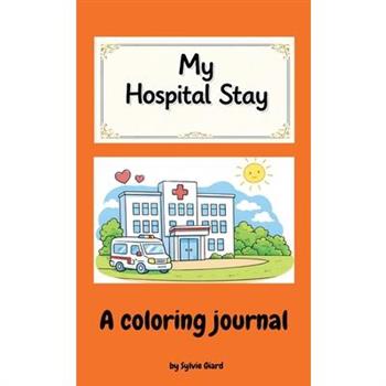 My Hospital Stay