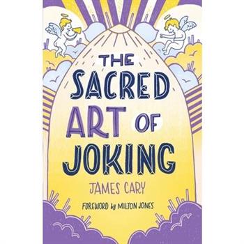 The Sacred Art of Joking