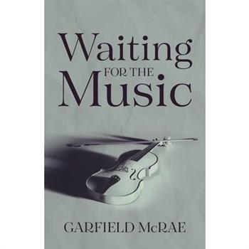 Waiting for the Music
