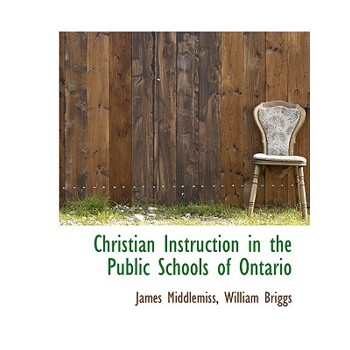Christian Instruction in the Public Schools of Ontario