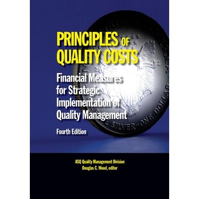 Principles of Quality Costs, Fourth Edition