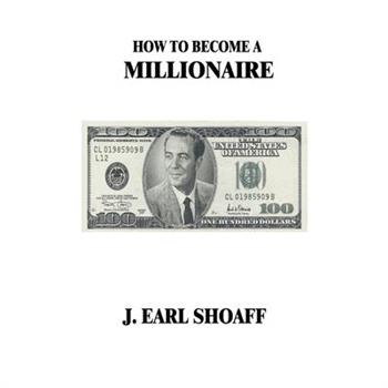How to Become a Millionaire!
