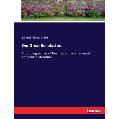 Our Great Benefactors