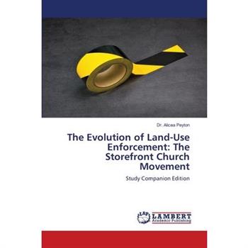 The Evolution of Land-Use Enforcement