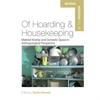 Of Hoarding and Housekeeping