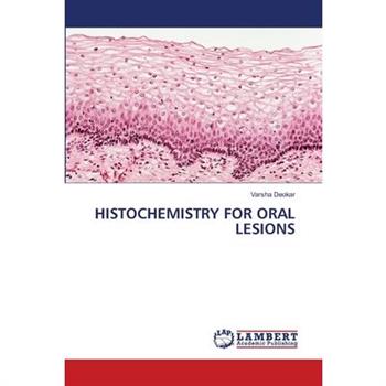 Histochemistry for Oral Lesions