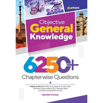 Objective General Knowledge 6250+ Chapterwise Questions