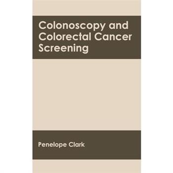 Colonoscopy and Colorectal Cancer Screening