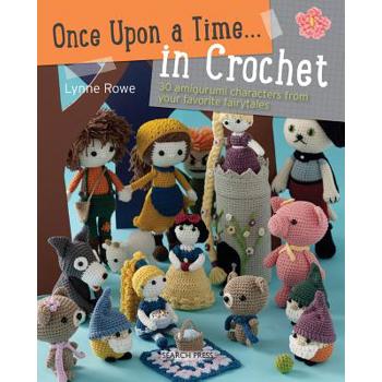 Once upon a Time . . . in Crochet