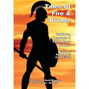 Tales Of Fire & Bronze
