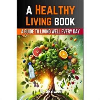 A Healthy Living Book