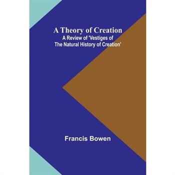 A Theory of Creation