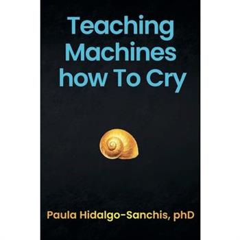 Teaching Machines how To Cry