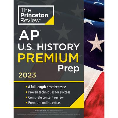 Princeton Review AP U.S. History Premium Prep, 2023