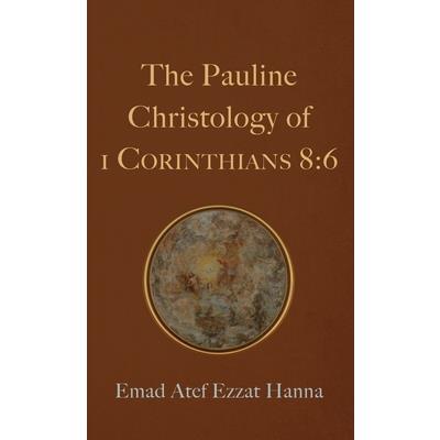 The Pauline Christology of 1 Corinthians 8